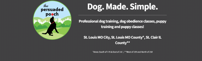 The Persuaded Pooch - Dog Trainers St. Louis MO